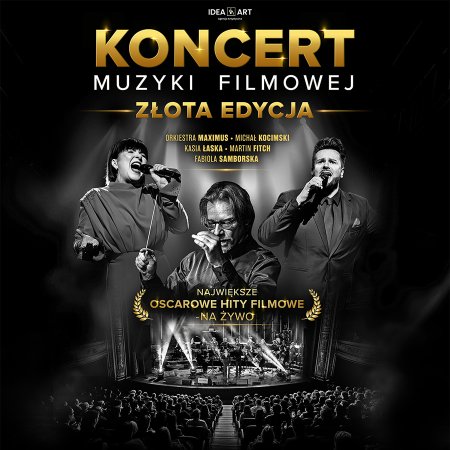 Koncert Muzyki Filmowej - Złota Edycja